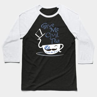 Civil Tea Baseball T-Shirt